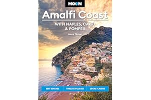 Moon Amalfi Coast: With Naples, Capri & Pompeii: Best Beaches, Timeless Villages, Local Flavors (Moon Europe Travel Guide)