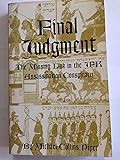 Final Judgment:The Missing Link in the JFK Assassination Conspiracy