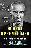 Robert Oppenheimer: A Life Inside the Center