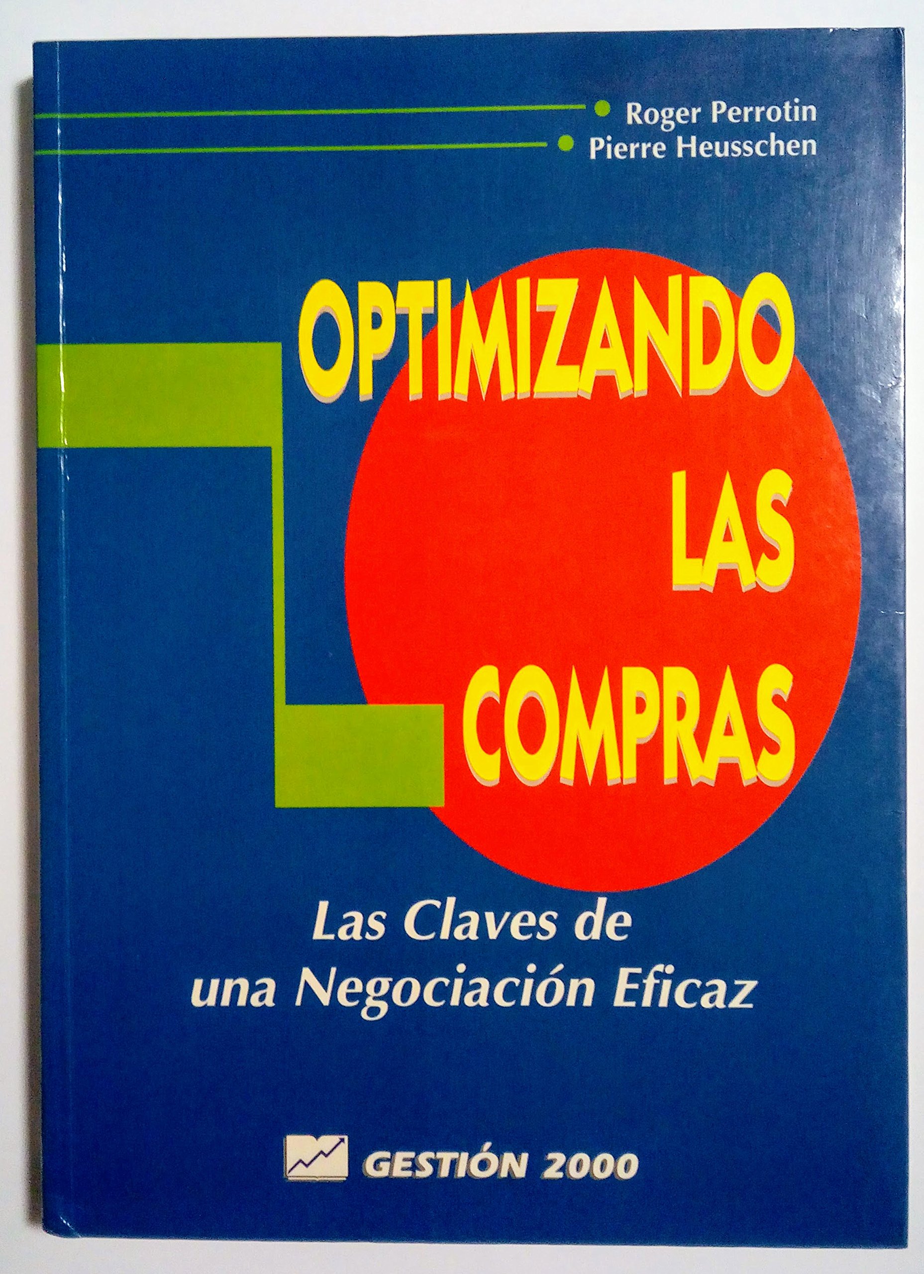 Optimizando las compras : las claves de una negociacion eficaz: Amazon.es:  Roger Perrotin: Libros