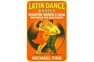 Latin Dance Basics: Reggaeton, Bachata & Salsa Confidence for Beginners