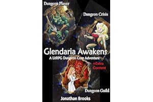 Glendaria Awakens Trilogy: A LitRPG Dungeon Core Adventure: Dungeon Player, Dungeon Crisis, Dungeon Guild