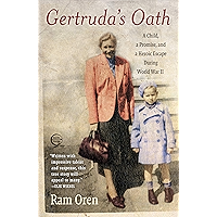 Gertruda's Oath: A Child, a Promise, and a Heroic Escape During World War II book cover Gertruda's Oath: A Child, a Promise, and a Heroic Escape During World War II book cover