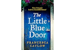 The Little Blue Door: A perfect Greek island escapist summer read. A passionate love story – a heart-wrenching discovery. (Li