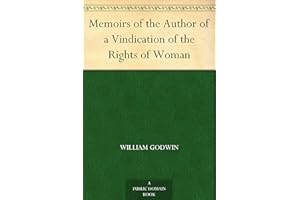 Memoirs of the Author of a Vindication of the Rights of Woman