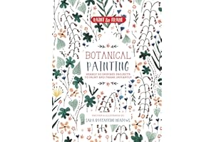 Paint and Frame: Botanical Painting: Nearly 20 Inspired Projects to Paint and Frame Instantly (Paint & Frame)