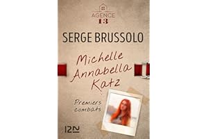 Agence 13 Michelle Annabella Katz - Premiers combats -offert- (French Edition)