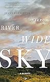 Narrow River, Wide Sky: A Memoir