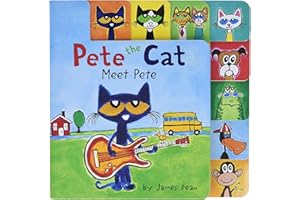 Pete the Cat: Meet Pete: A Tabbed Board Book for Kids