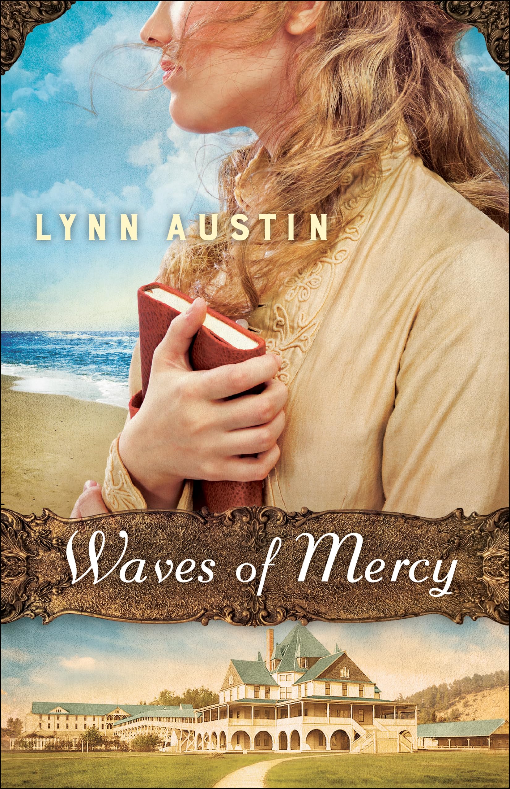 Lynn Austin Waves of Mercy: (A Multi-Generational Friends to Lovers Historical Romance)