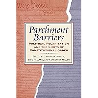 Parchment Barriers: Political Polarization and the Limits of Constitutional Order
