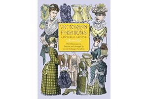Victorian Fashions: A Pictorial Archive, 965 Illustrations