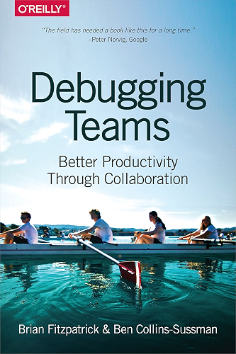 Download Debugging Teams: Better Productivity through Collaboration (English Edition) PDF