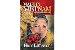 Made in Vietnam: My Epic American Journey