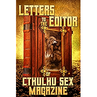 Letters to the Editor of Cthulhu Sex Magazine book cover