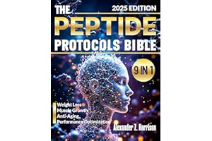 The Peptide Therapy & Protocols Bible: Ultimate Guide to BPC-157, TB-500 & Essential Peptides | Evidence-Based Handbook for W