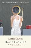 Home Cooking: A Writer in the Kitchen (Vintage Contemporaries)