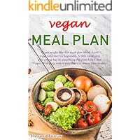 Vegan Meal Plan: Vegan Weight Loss Diet Meal Plan Whole Foods Vegan Keto Diet for Beginners (vegan meal prep Book 1) book cover