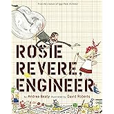Rosie Revere, Engineer: A Picture Book (The Questioneers)