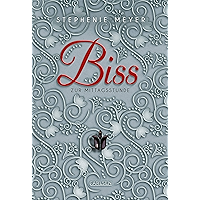 Biss zur Mittagsstunde (Bella und Edward 2) (German Edition) book cover Biss zur Mittagsstunde (Bella und Edward 2) (German Edition) book cover