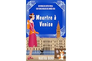Meurtre à Venise: Un voyage de Lottie Sprigg - Cosy crime anglais des années 1920 (Les voyages de Lottie Sprigg - Cosy crime 