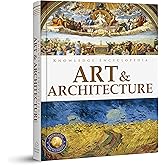 Knowledge Encyclopedia: Art & Architecture (Knowledge Encyclopedia For Children)
