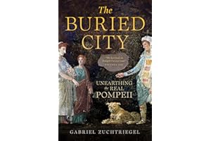 The Buried City: Unearthing the Real Pompeii