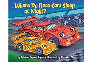 Where Do Race Cars Sleep at Night? (Where Do...Series)