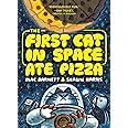 The First Cat in Space Ate Pizza (The First Cat in Space, 1)
