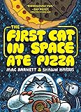 The First Cat in Space Ate Pizza: A Graphic Novel