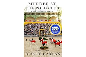 Murder at the Polo Club: A High Desert Cozy Mystery (High Desert Cozy Mystery Series Book 4)