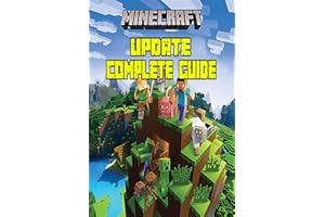 Minecraft Updated Complete Guide: Game Tips & Tricks, Hints and Secrets For All Minecrafters.