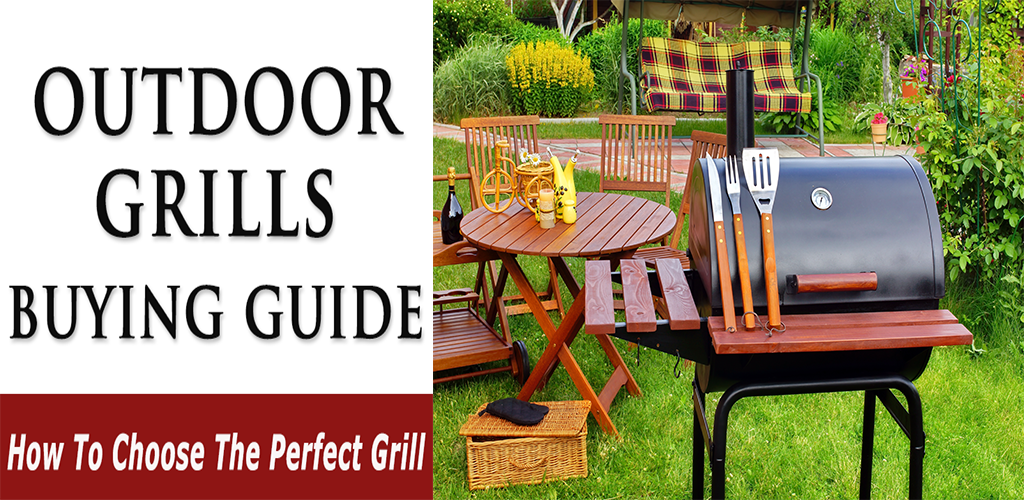Outdoor Grills Buying Guide How To Choose The Perfect Grill Pricepulse