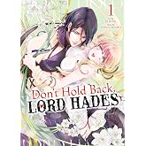 Don't Hold Back, Lord Hades Vol. 1