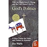 God's Politics: Why the Right Gets It Wrong and the Left Doesn't Get It