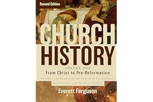 Church History, Volume One: From Christ to the Pre-Reformation: The Rise and Growth of the Church in Its Cultural, Intellectu