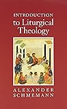 Introduction to Liturgical Theology