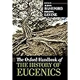 The Oxford Handbook of the History of Eugenics (Oxford Handbooks)
