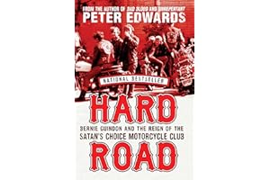 Hard Road: Bernie Guindon and the Reign of the Satan's Choice Motorcycle Club