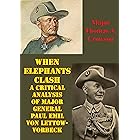 When Elephants Clash - A Critical Analysis Of Major General Paul Emil Von Lettow-Vorbeck
