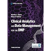 Clinical Analytics and Data Management for the DNP