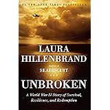 Unbroken: A World War II Story of Survival, Resilience, and Redemption