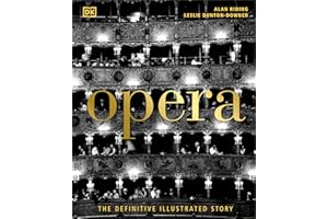 Opera: The Definitive Illustrated Story