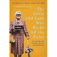 The Little Old Lady Who Broke All the Rules: A Novel (League of Pensioners) book cover