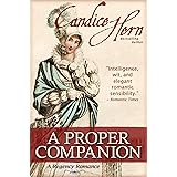 A Proper Companion (The Regency Rakes Trilogy Book 1)