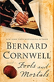 Fools and Mortals: A Novel