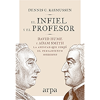 El infiel y el profesor: La historia de la amistad entre dos gigantes que transformaron el pensamiento moderno (Arpa… book cover