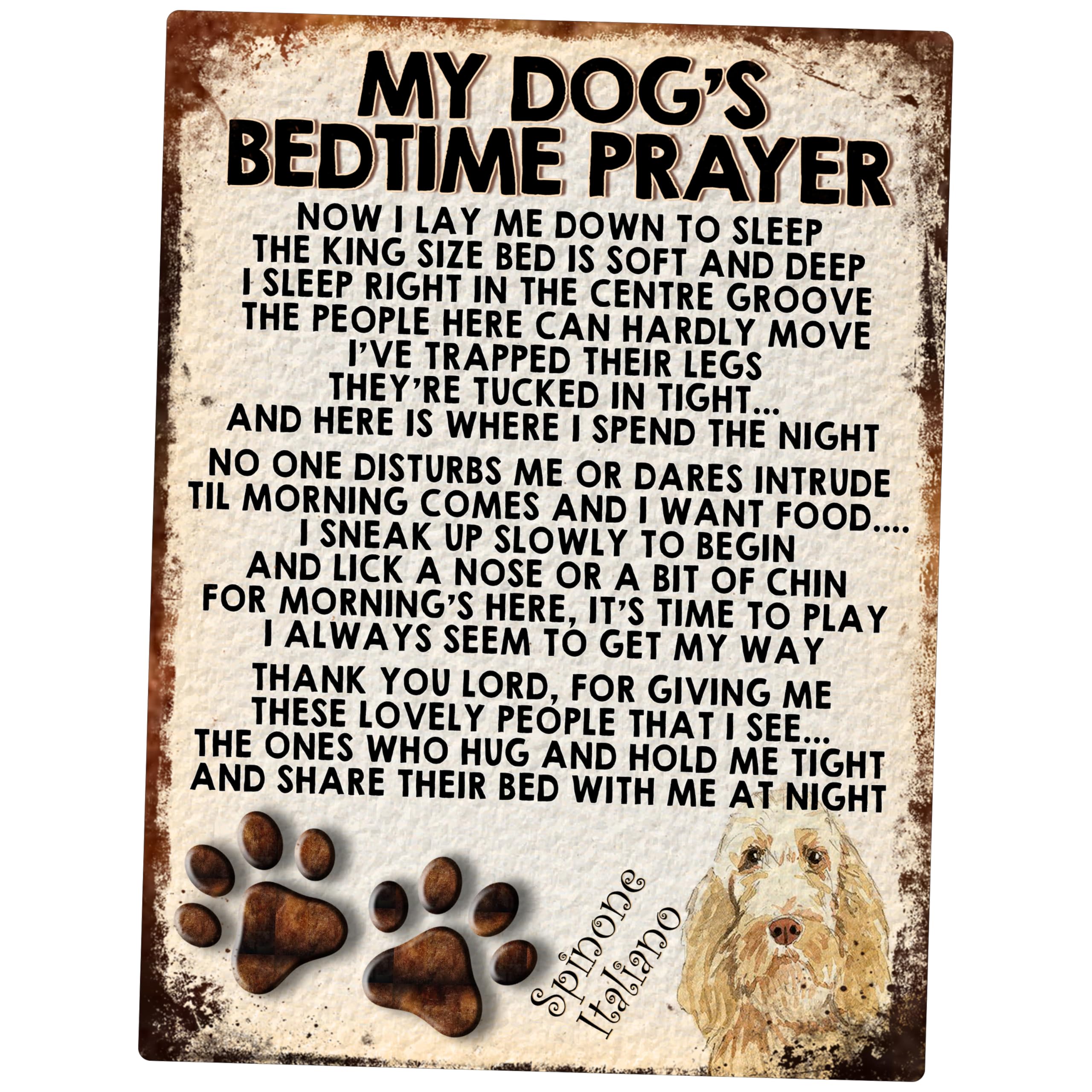 MY DOG'S BEDTIME PRAYER RETRO STYLE METAL TIN SIGN/PLAQUE (SPINONE ITALIANO)