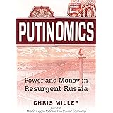 Putinomics: Power and Money in Resurgent Russia