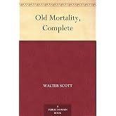 Old Mortality, Complete